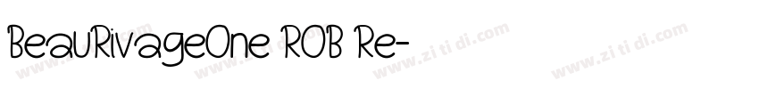 BeauRivageOne ROB Re字体转换